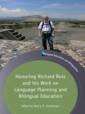 cover image of Honoring Richard Ruiz and his Work on Language Planning and Bilingual Education